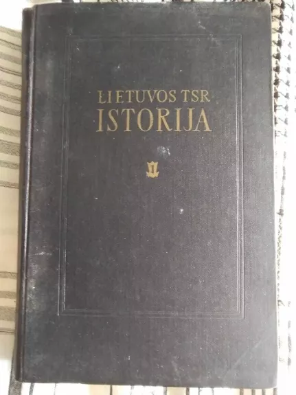 Paieška: Lietuvos TSR istorija I tomas nuo seniausių laikų iki 1861 metų (Antikvarinė)