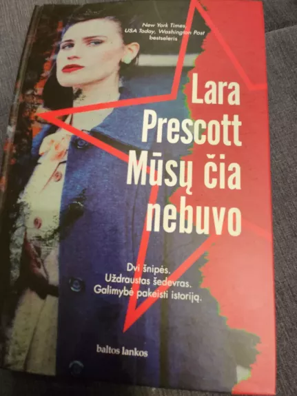 Mūsų čia nebuvo - Lara Prescott, knyga