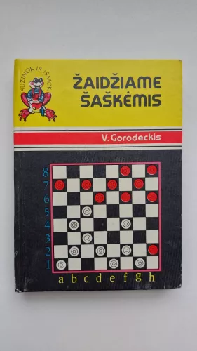 Žaidžiame šaškėmis - V. Gorodeckis, knyga