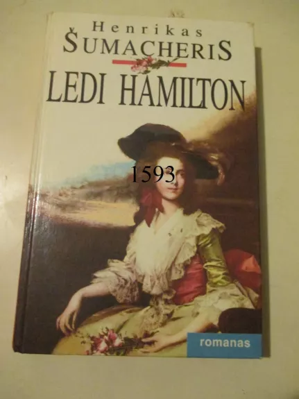 Ledi Hamilton - Henrikas Šumacheris, knyga 1