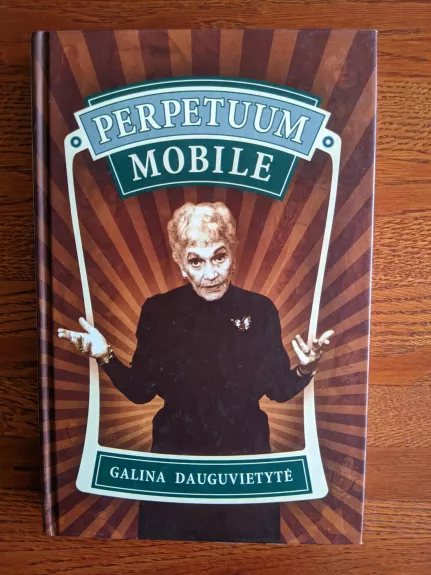 Perpetuum Mobile - Galina Dauguvietytė, knyga 1