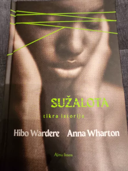 Sužalota - Hibo Wardere, Anna Wharton, knyga
