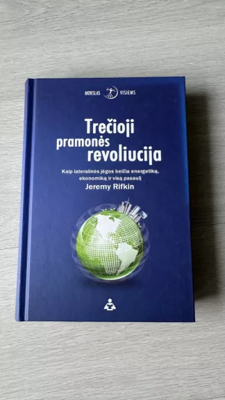 Trečioji pramonės revoliucija : kaip lateralinės jėgos keičia energetiką, ekonomiką ir visą pasaulį