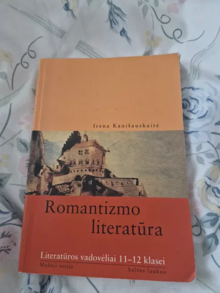 ROMANTIZMO LITERATŪRA - Autorių Kolektyvas, knyga 1