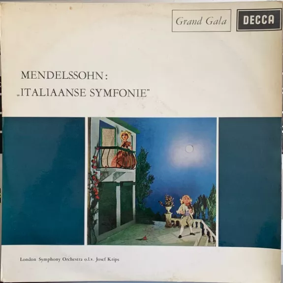 Italiaanse Symfonie   - Felix Mendelssohn-Bartholdy, London Symphony Orchestra, Josef Krips, plokštelė