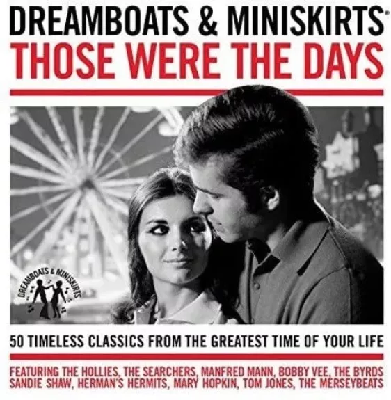 Dreamboats & Miniskirts Those Were The Days - Various ., plokštelė