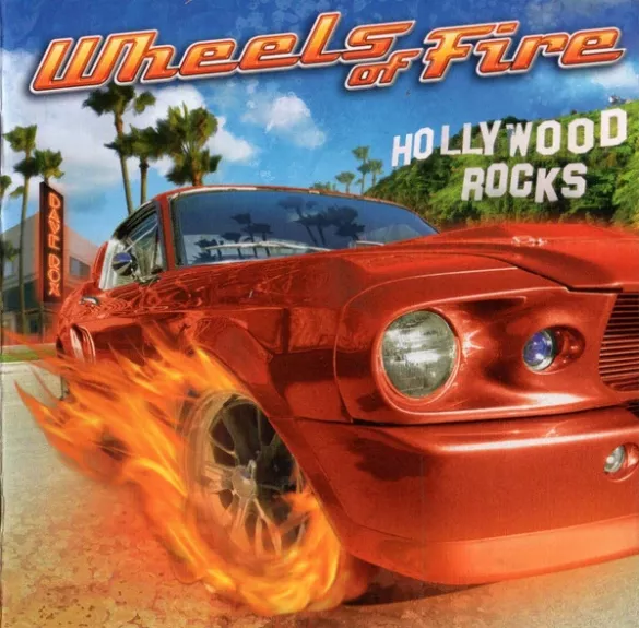 Hollywood Rocks - Wheels Of Fire, plokštelė