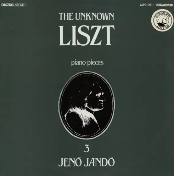 The Unknown Liszt - Piano Pieces 3