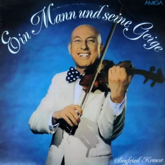 Ein Mann Und Seine Geige - Siegfried Krause, plokštelė