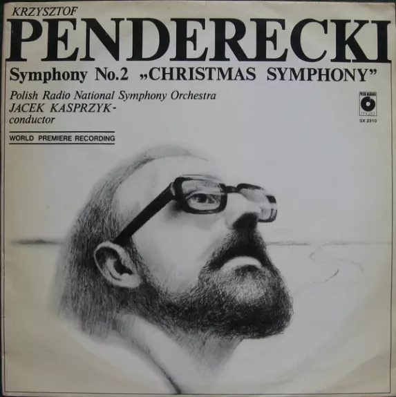 Symphony No. 2 "Christmas Symphony" - Krzysztof Penderecki - Wielka Orkiestra Symfoniczna Polskiego Radia I Telewizji, Jacek Kaspszyk, plokštelė