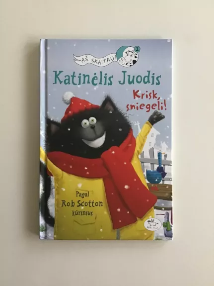 Katinėlis Juodis. Krisk, sniegeli! - Rob Scotton, knyga