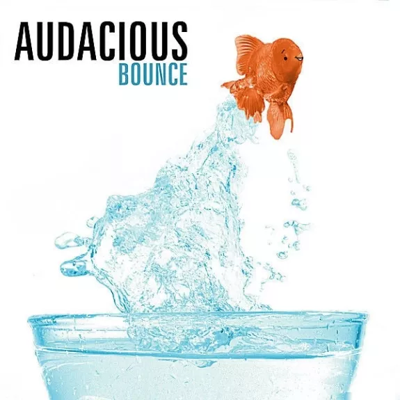 Bounce - !Audacious, plokštelė