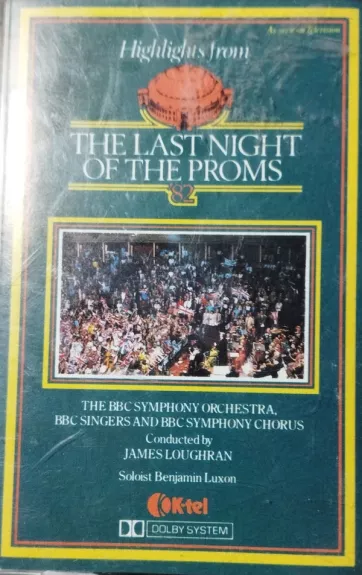 Highlights From The Last Night Of The Proms '82