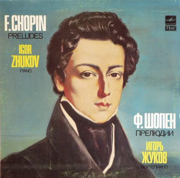 Preludes, Op. 28 - Frédéric Chopin, Igor Zhukov, plokštelė