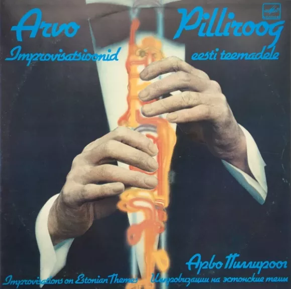 Improvisatsioonid Eesti Teemadele = Improvisations On Estonian Themes = Импровизации На Эстонские Темы