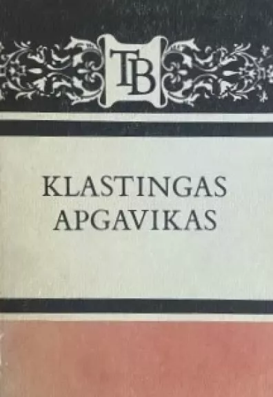 Klastingas apgavikas - Algirdas Endriukaitis, knyga