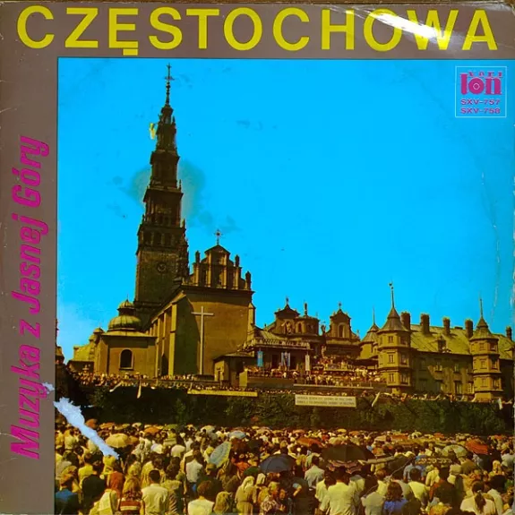 Częstochowa - Muzyka Z Jasnej Góry - Music From Jasna Góra