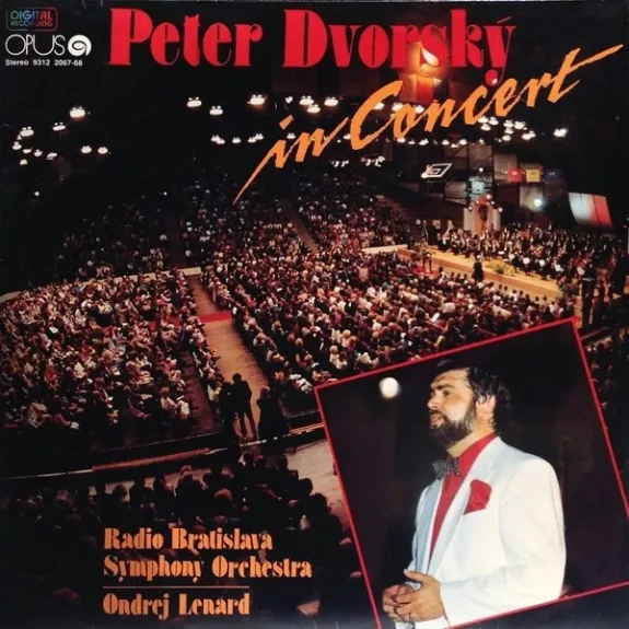 In Concert - Peter Dvorský - Slovak Radio Symphony Orchestra, Ondrej Lenárd, plokštelė