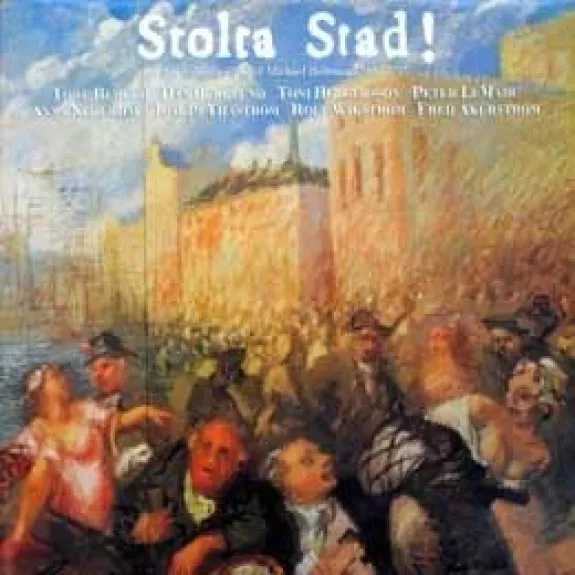 Stolta Stad! - En Hyllning Till Carl Michael Bellman