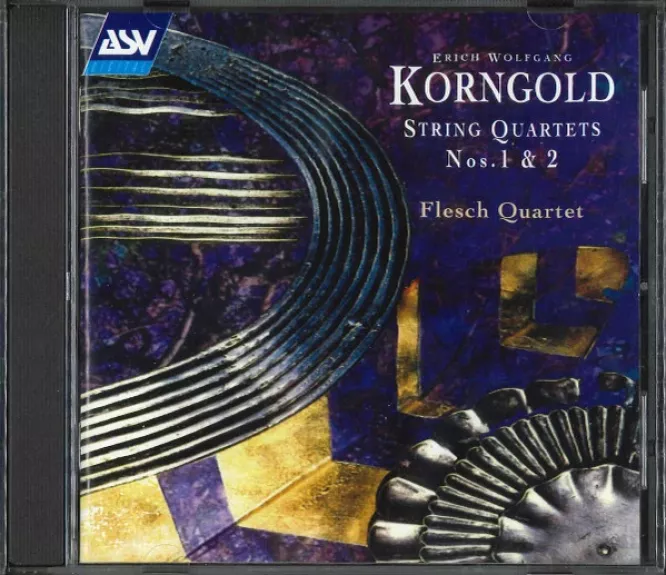 String Quartets Nos. 1 & 2 - Erich Wolfgang Korngold, The Flesch Quartet, plokštelė