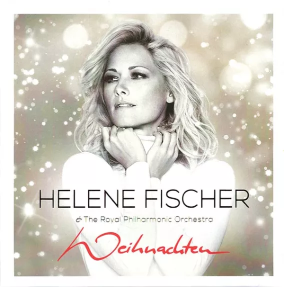 Weihnachten - Helene Fischer & The Royal Philharmonic Orchestra, plokštelė