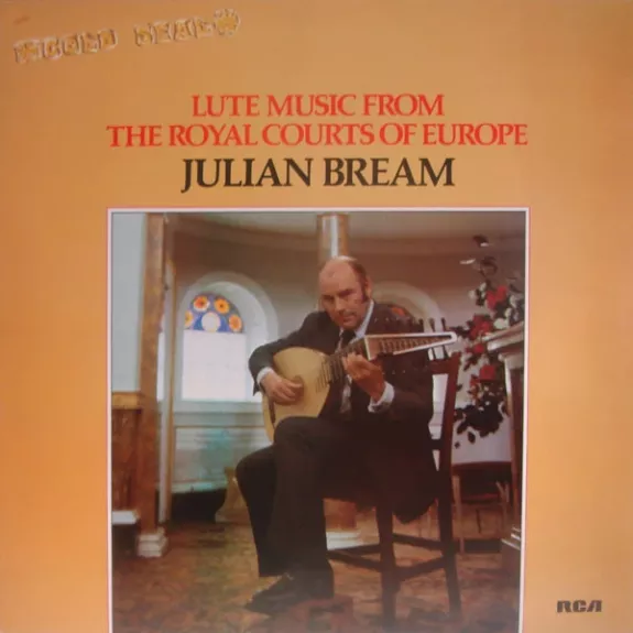 Lute Music From The Royal Courts Of Europe - Julian Bream, plokštelė