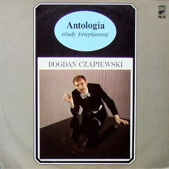 Antologia Etiudy Fortepianowej - Bogdan Czapiewski, plokštelė