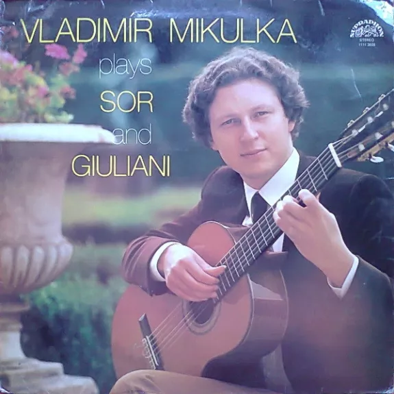 Vladimír Mikulka Plays Sor And Giuliani