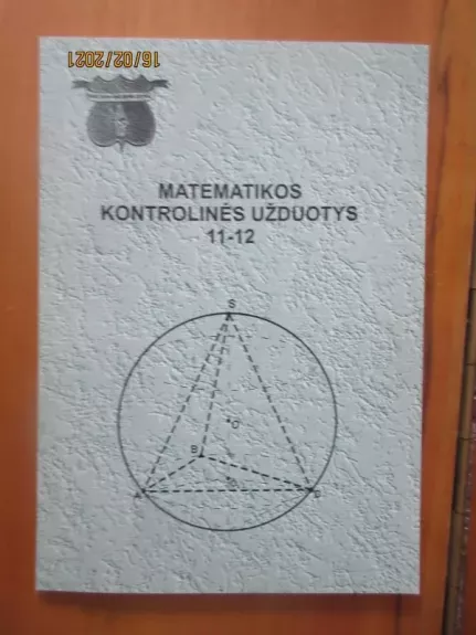 MATEMATIKOS KONTROLINĖS UŽDUOTYS 11-12 klasėms - J. Intas, K.  Intienė, knyga 1