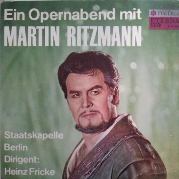 Ein Opernabend Mit Martin Ritzmann - Martin Ritzmann, Staatskapelle Berlin Dirigent: Heinz Fricke, plokštelė