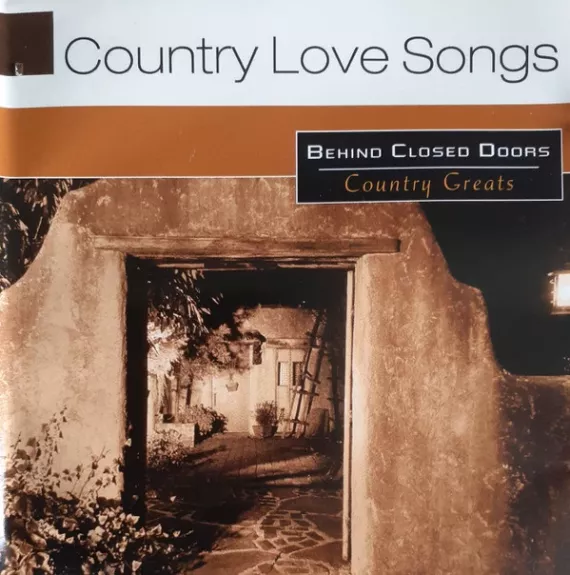Country Love Songs - Behind Closed Doors