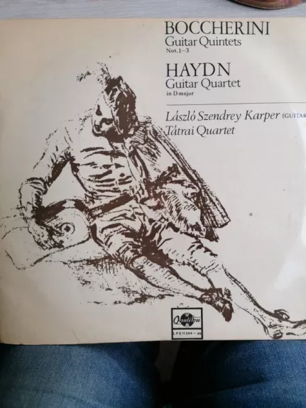 Boccherini Guitar Quintets And Haydn Guitar Quartet - Luigi Boccherini, Joseph Haydn - László Szendrey Karper, Tátrai Quartet, plokštelė