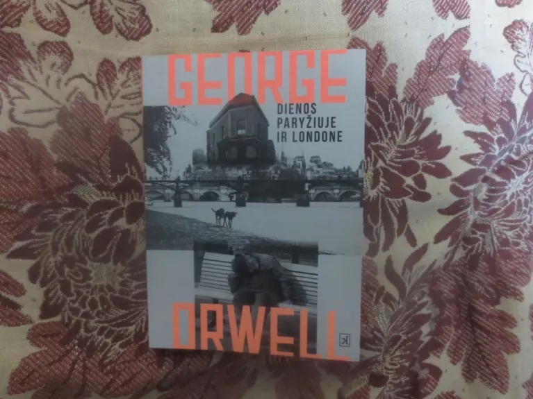 Dienos Paryžiuje ir Londone - George Orwell, knyga