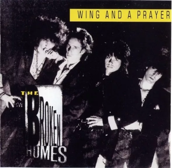 Wing And A Prayer - The Broken Homes, plokštelė