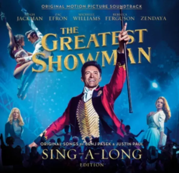 The Greatest Showman: Original Motion Picture Soundtrack (Sing-A-Long Edition)