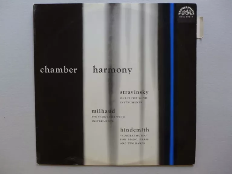 Chamber Harmony - Paul Hindemith - Igor Stravinsky ‧ Darius Milhaud ‧ Komorní Harmonie, plokštelė