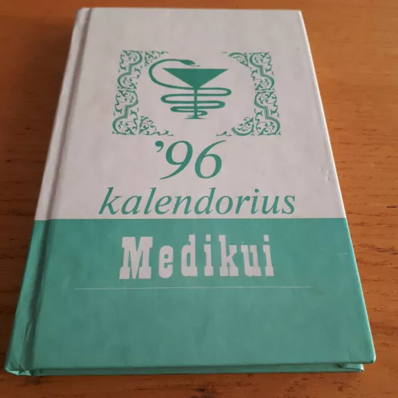 KALENDORIUS MEDIKUI 96 - Autorių Kolektyvas, knyga