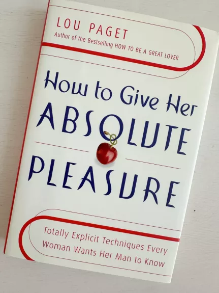 How to Give Her Absolute Pleasute - Lou Paget, knyga 1