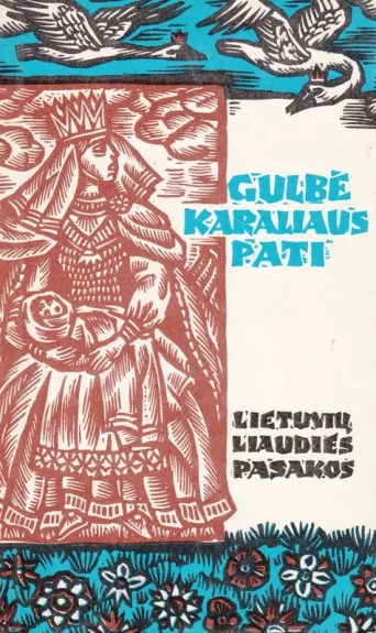 GULBĖ KARALIAUS PATI - Autorių Kolektyvas, knyga