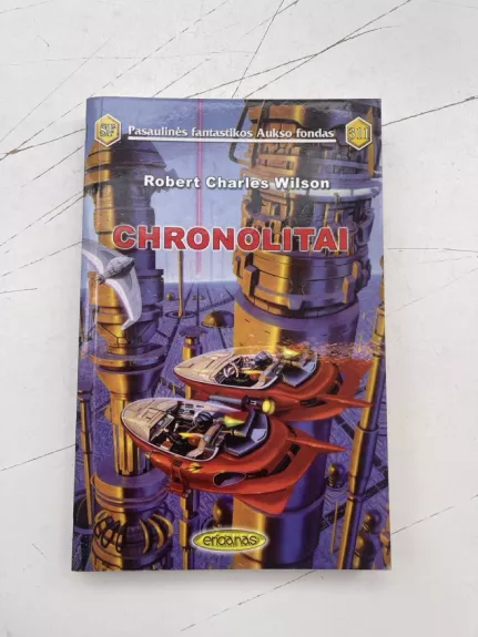 Chronolitai (311) - Robert Charles Wilson, knyga