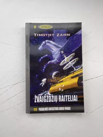 Žvaigždžių raiteliai (Pasaulinės fantastikos aukso fondas Nr 419) - Timothy Zahn, knyga