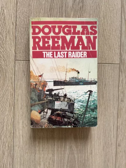 The Last Raider - Douglas Reeman, knyga