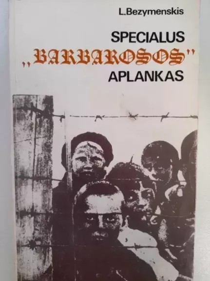 Specialus "Barbarosos" aplankas - Levas Bezymenskis, knyga