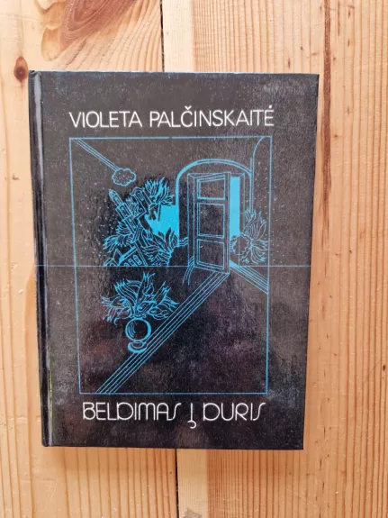 Beldimas į duris - Violeta Palčinskaitė, knyga