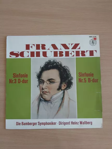 Schubert*, Heinz Wallberg, Bamberger Symphoniker - Sinfonie Nr. 3 D-dur / Sinfonie Nr. 5 B-dur
