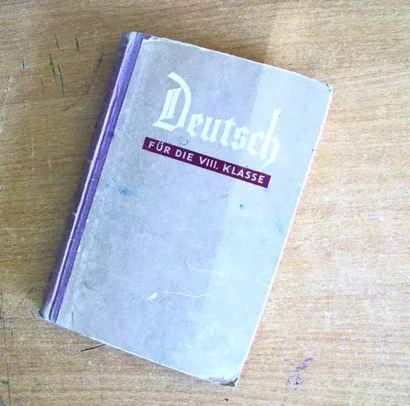 Deutsch Vokiečių kalbos vadovėlis VIII - O.Kudriavceva, knyga