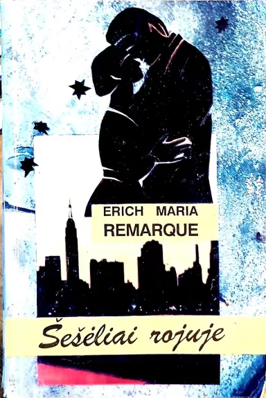 Šešėliai rojuje - Erich Maria Remarque, knyga
