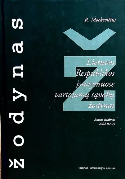 Lietuvos Respublikos įstatymuose vartojamų sąvokų žodynas - Remigijus Mockevičius, knyga