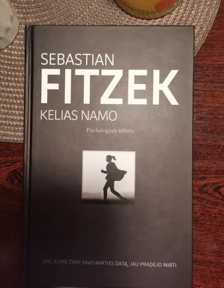 Kelias namo - Sebastian Fitzek, knyga 1