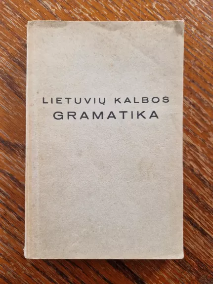 Lietuvių kalbos gramatika: skiriama amerikiečiams - J. Starkus, knyga 1